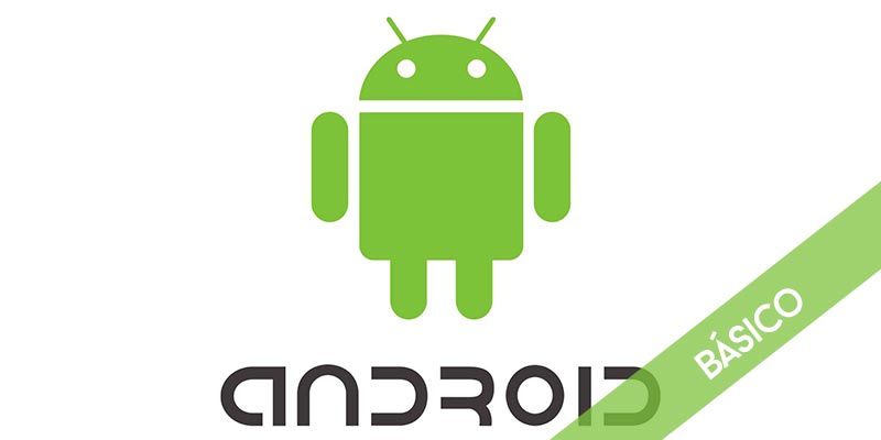 Curso Programación Android Nivel Básico