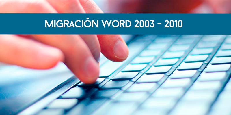 Migración Word 2003-2007